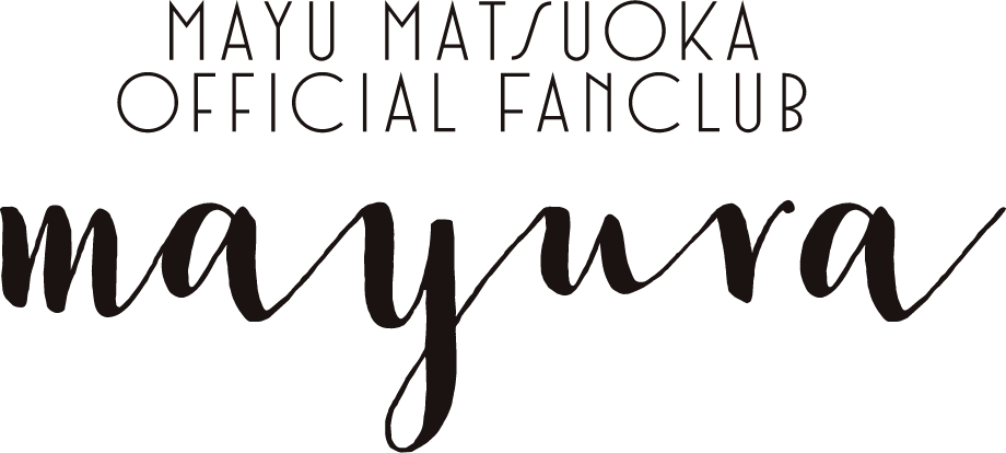 Mayu Matsuoka Official Fanclub